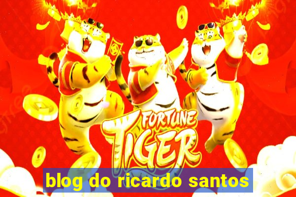 blog do ricardo santos